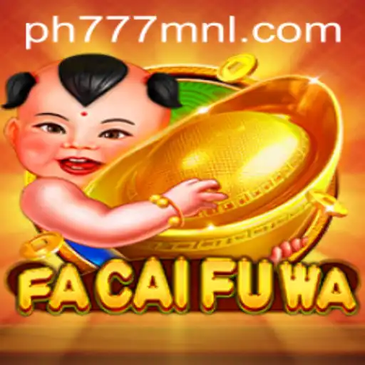 Exploring FaCaiFuWa: A Thrilling New Gaming Experience