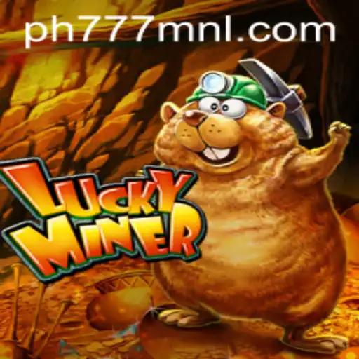 Exploring the Exciting World of LuckyMiner at PH777.COM